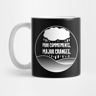 Mini Commitments, Major Changes. | Life | Quotes | Black Mug